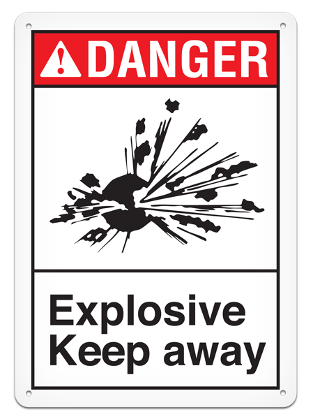 DANGER EXPLOSIVE KEEP AWAY ANSI style Safety Sign (10in x 14in)