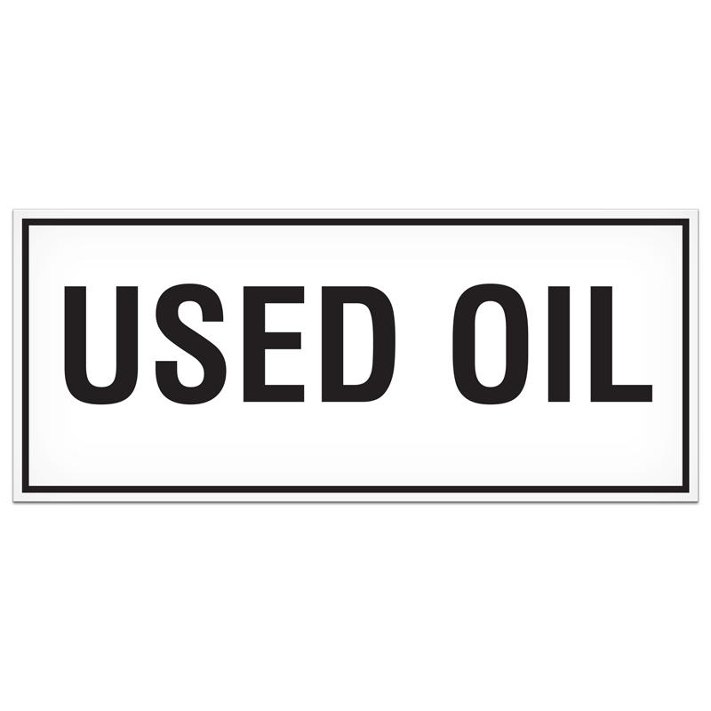 SB7014VL USED OIL PrimeGuard® Adhesive VynMark™ Safety Decal (3 in x 7 in)