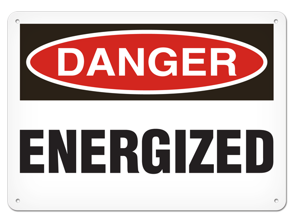 DANGER ENERGIZED PrimeGuard® Traditional OSHA Style Safety Sign