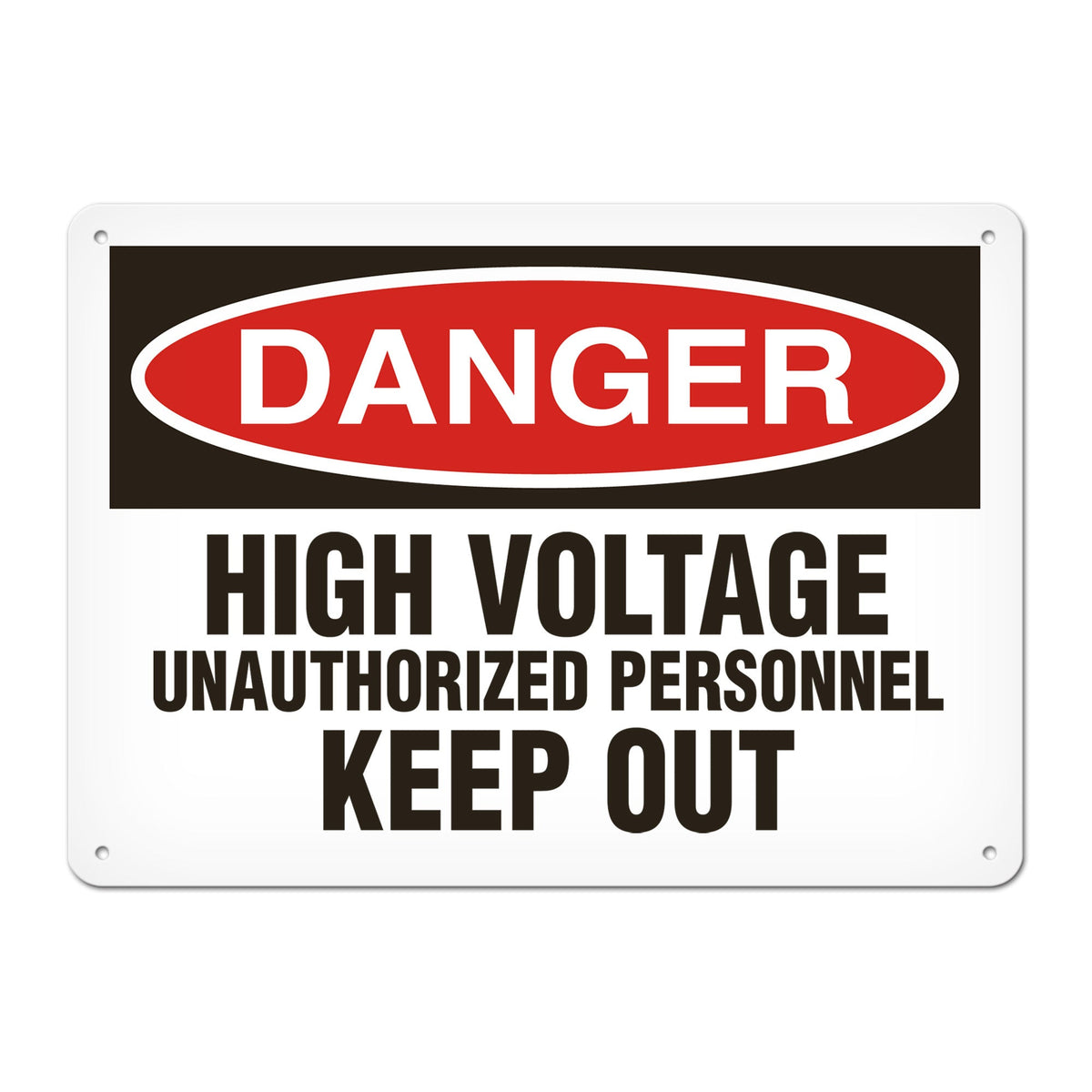 DANGER HIGH VOLTAGE UNAUTHORIZED PERSONNEL KEEP OUT PrimeGuard Traditional OSHA Style Safety Sign
