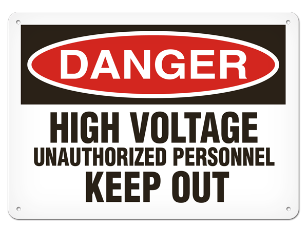 DANGER HIGH VOLTAGE UNAUTHORIZED PERSONNEL KEEP OUT PrimeGuard® Traditional OSHA Style Safety Sign