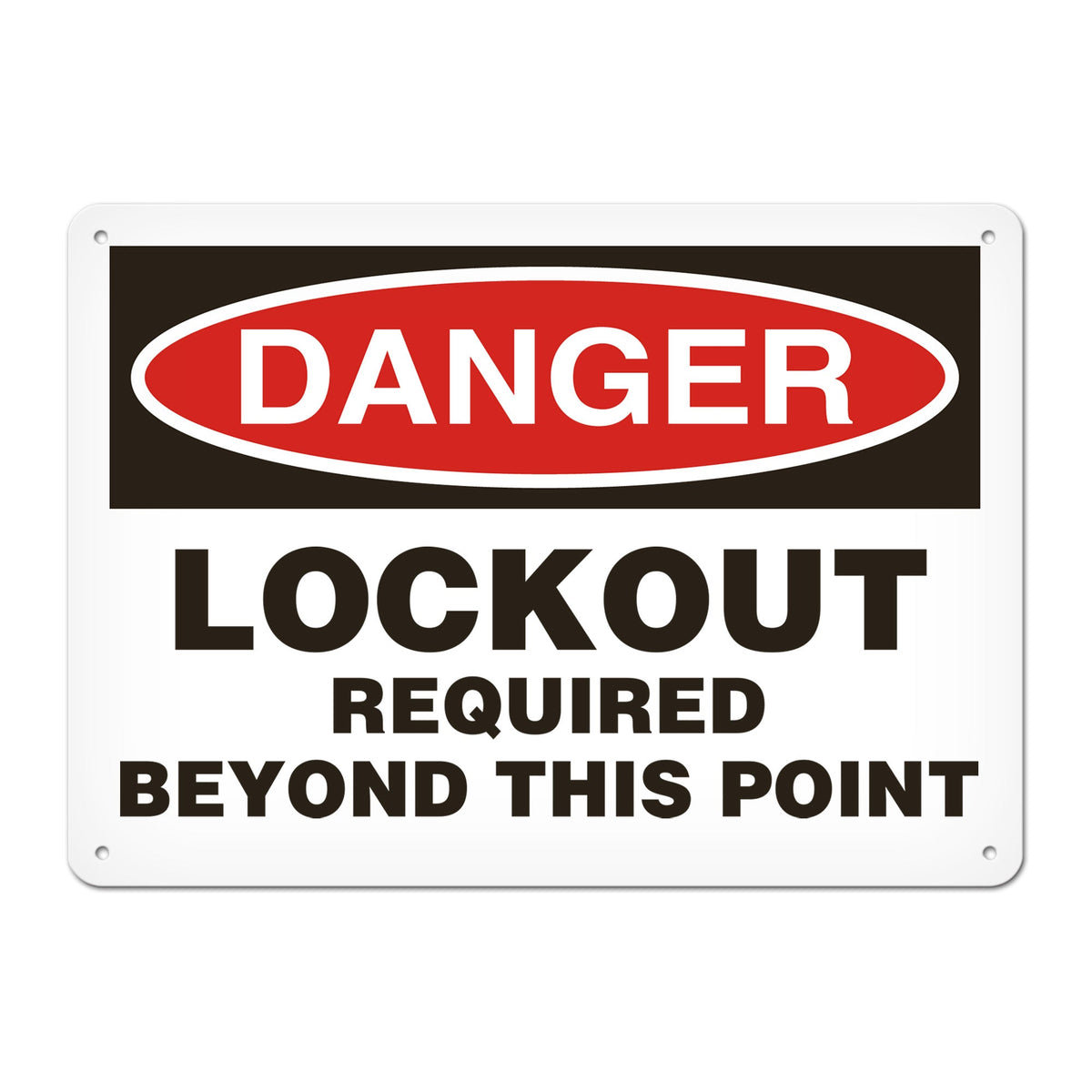 DANGER LOCKOUT REQUIRED BEYOND THIS POINT PrimeGuard Traditional OSHA Style Safety Sign