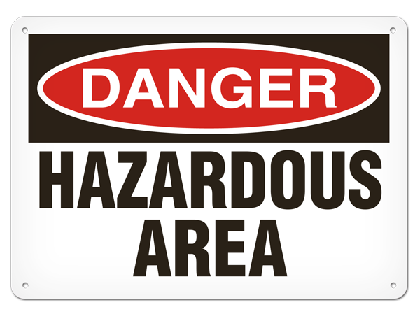 DANGER HAZARDOUS AREA PrimeGuard® Traditional OSHA Style Safety Sign