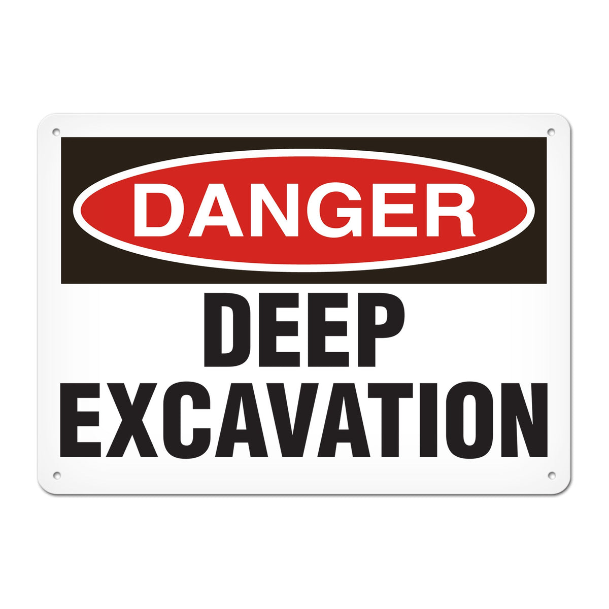 DANGER DEEP EXCAVATION PrimeGuard Traditional OSHA Style Safety Sign