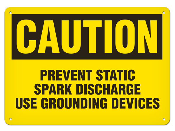 CAUTION PREVENT STATIC SPARK DISCHARGE USE GROUNDING DEVICES PrimeGuard® Traditional OSHA Style Safety Sign
