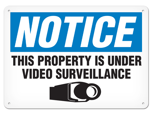 NOTICE THIS PROPERTY IS UNDER VIDEO SURVEILLANCE PrimeGuard® Traditional OSHA Style Safety Sign