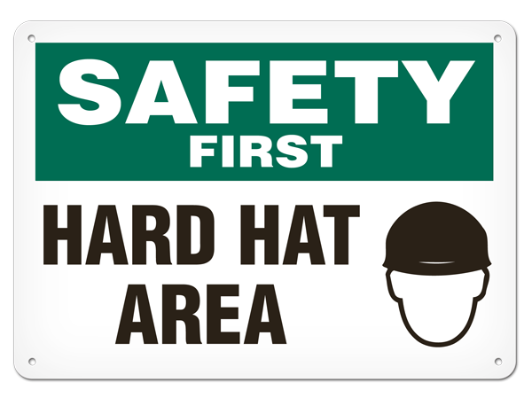 SAFETY FIRST HARD HAT AREA PrimeGuard® Safety Sign