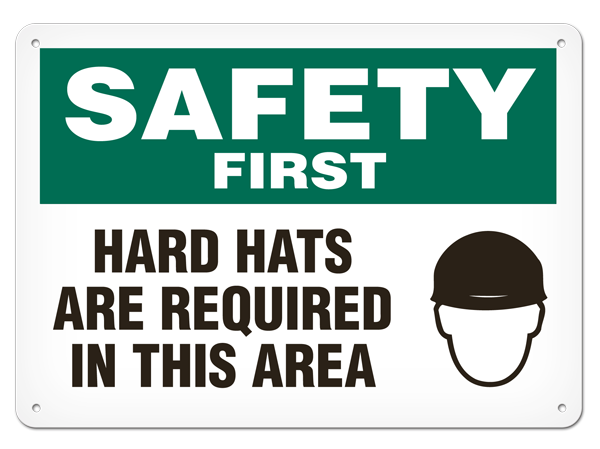 SAFETY FIRST HARD HATS REQUIRED IN THIS AREA PrimeGuard® Safety Sign