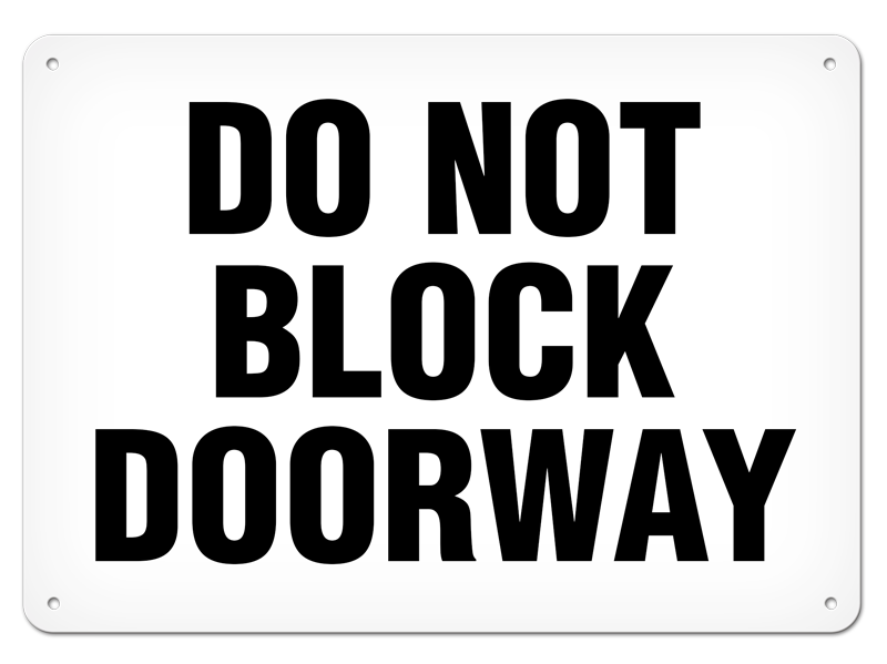 DO NOT BLOCK DRIVEWAY PrimeGuard® Safety Sign
