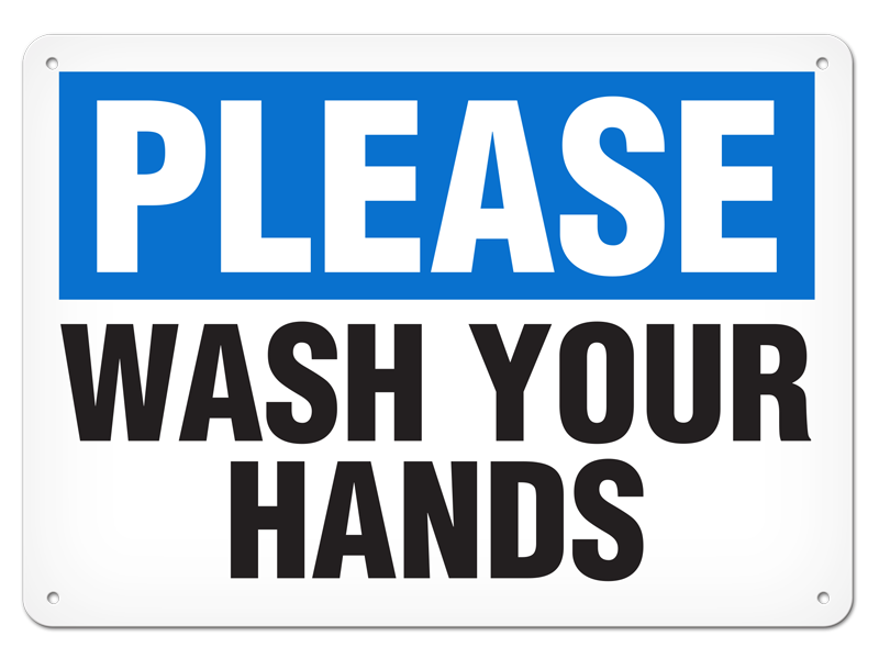 PLEASE WASH YOUR HANDS PrimeGuard® Safety Sign
