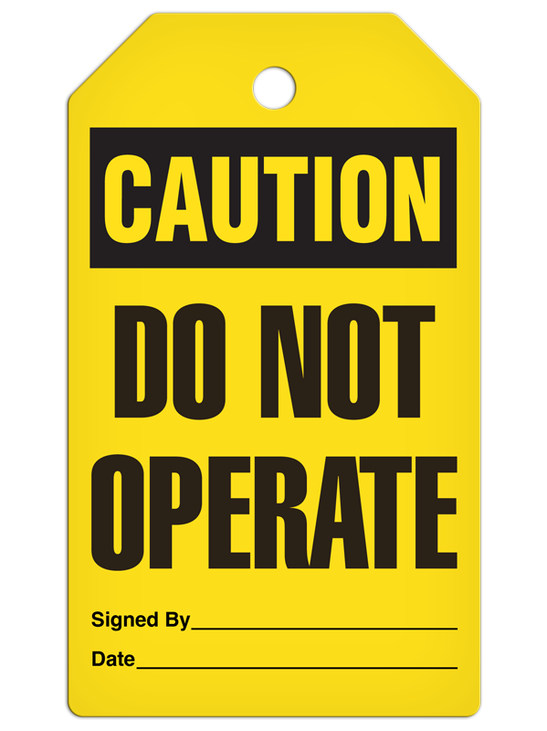 CAUTION DO NOT OPERATE DuraPly™ Safety Tag (25/pkg) -FRONT