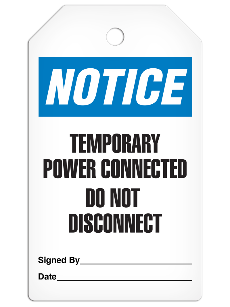 NOTICE TEMPORARY POWER CONNECTED DO NOT DISCONNECT DuraPly™ Tag (25/pkg) - FRONT