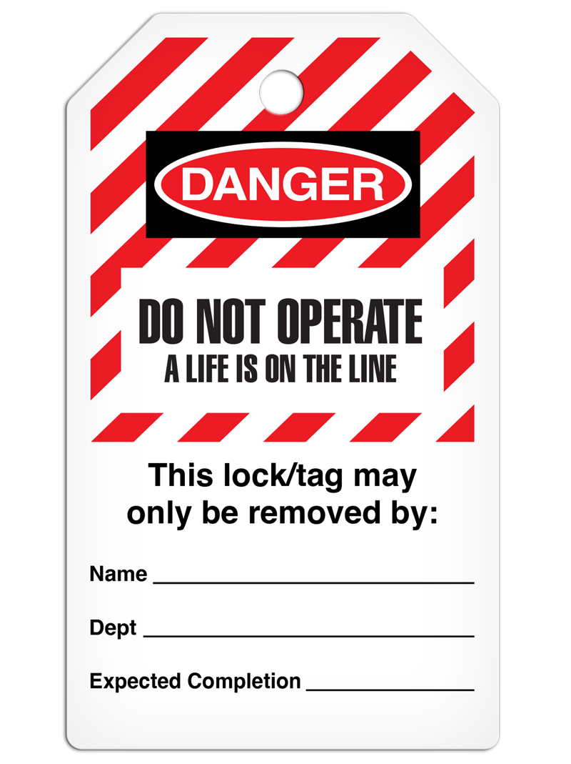 LOCKOUT DO NOT OPERATE A LIFE IS ON THE LINE DuraPly™ Tag (25/pkg) - FRONT