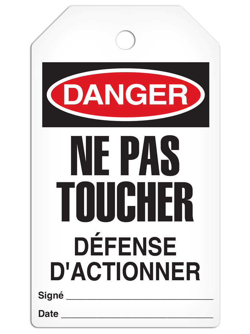 DANGER NE PAS TOUCHER DÉFENSE D'ACTIONNER French DuraPly™ Tag (25/pkg) - FRONT