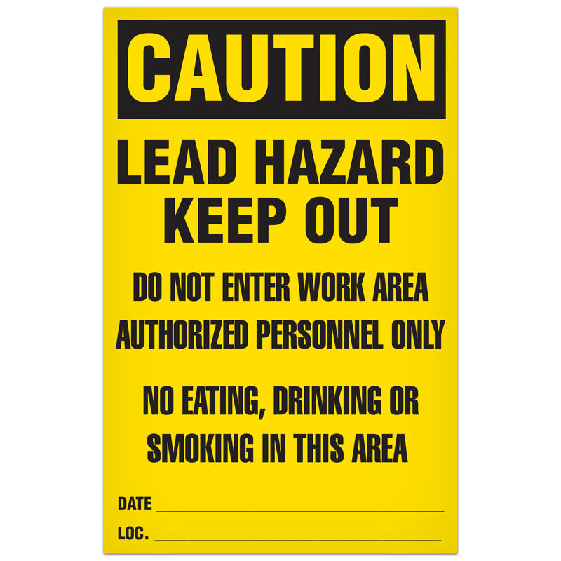 Paper Disposable Abatement CAUTION LEAD HAZARD KEEP OUT DOT ENTER WORK AREA AUTHORIZED PERSONNEL ONLY NO EATING, DRINKING OR SMOKING IN THIS AREA Signs (100/pkg) 11 in x 17 in