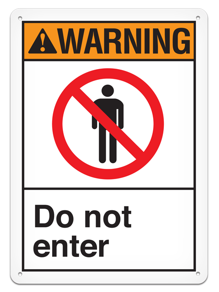 WARNING DO NOT ENTER ANSI style Safety Sign (10in x 14in)
