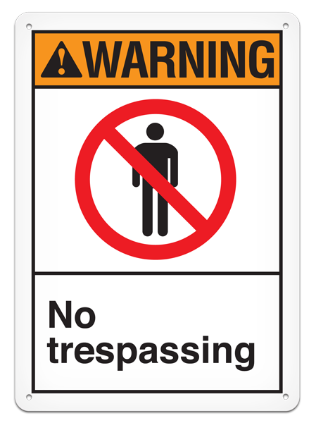 WARNING NO TRESPASSING ANSI style Safety Sign (10in x 14in)
