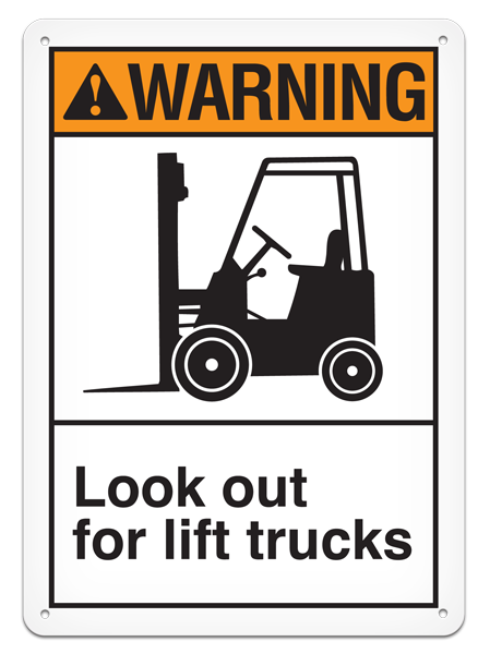 WARNING LOOK OUT FOR LIFT TRUCKS ANSI style Safety Sign (10in x 14in)