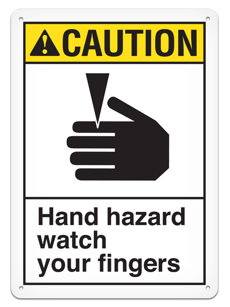 CAUTION HAND HAZARD WATCH YOUR FINGERS ANSI style Safety Sign (10in x 14in)