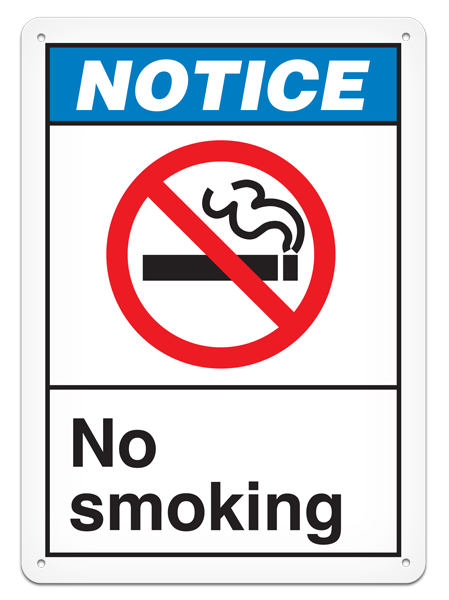 NOTICE NO SMOKING ANSI style Safety Sign (10in x 14in)
