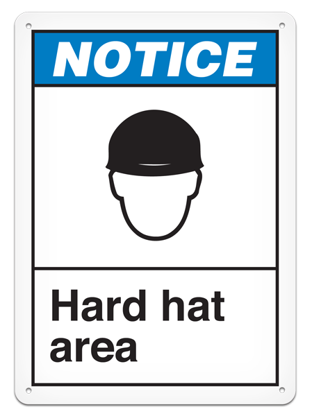 NOTICE HARD HAT AREA ANSI style Safety Sign (10in x 14in)