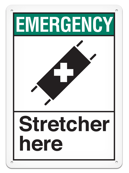 EMERGENCY STRETCHER HERE ANSI style Safety Sign (10in x 14in)
