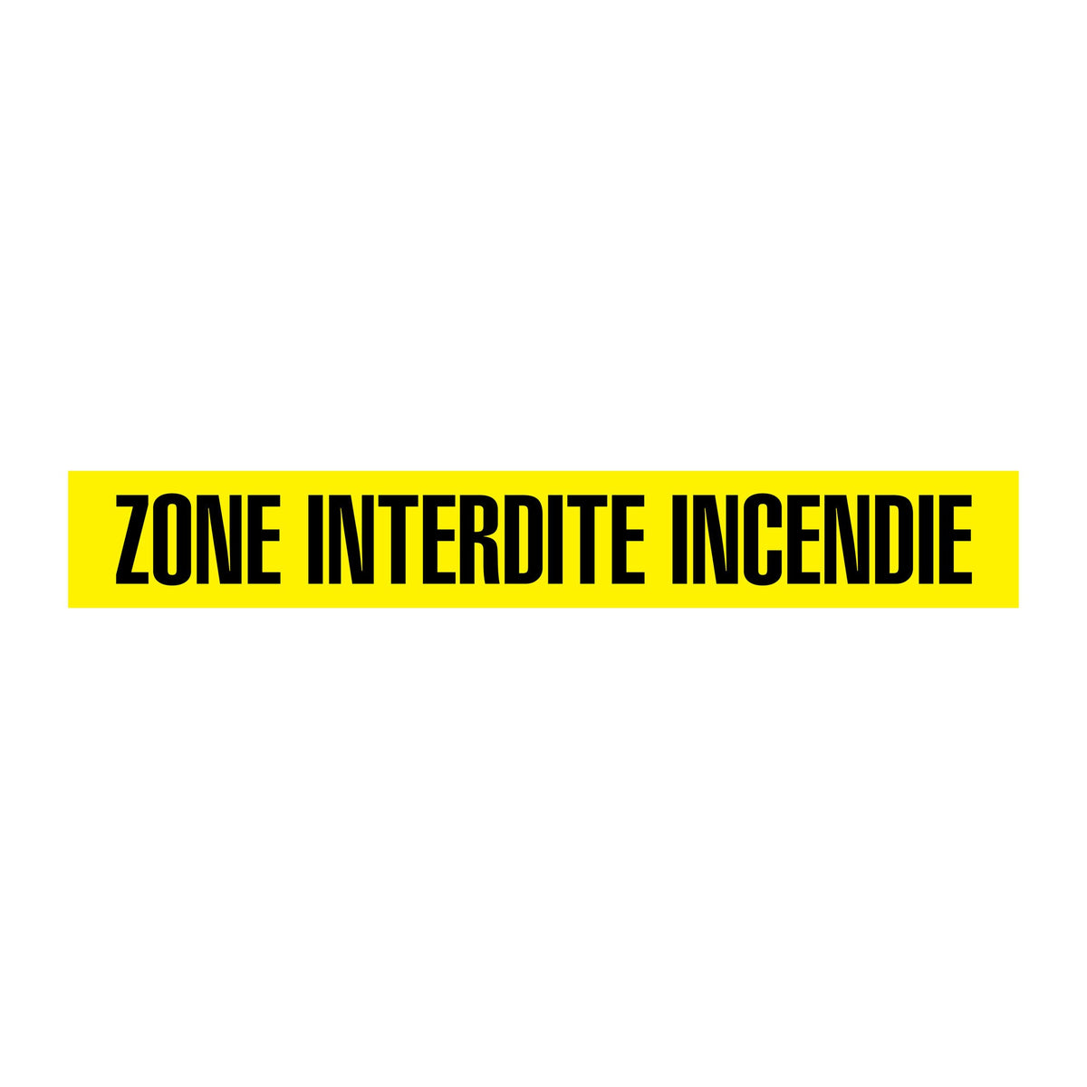 BT1081 Yellow/Black ZONE INTERDITE INCENDIE Barricade Message Safety Tape (3 in x 1,000 ft) 12 /case - Price per Roll