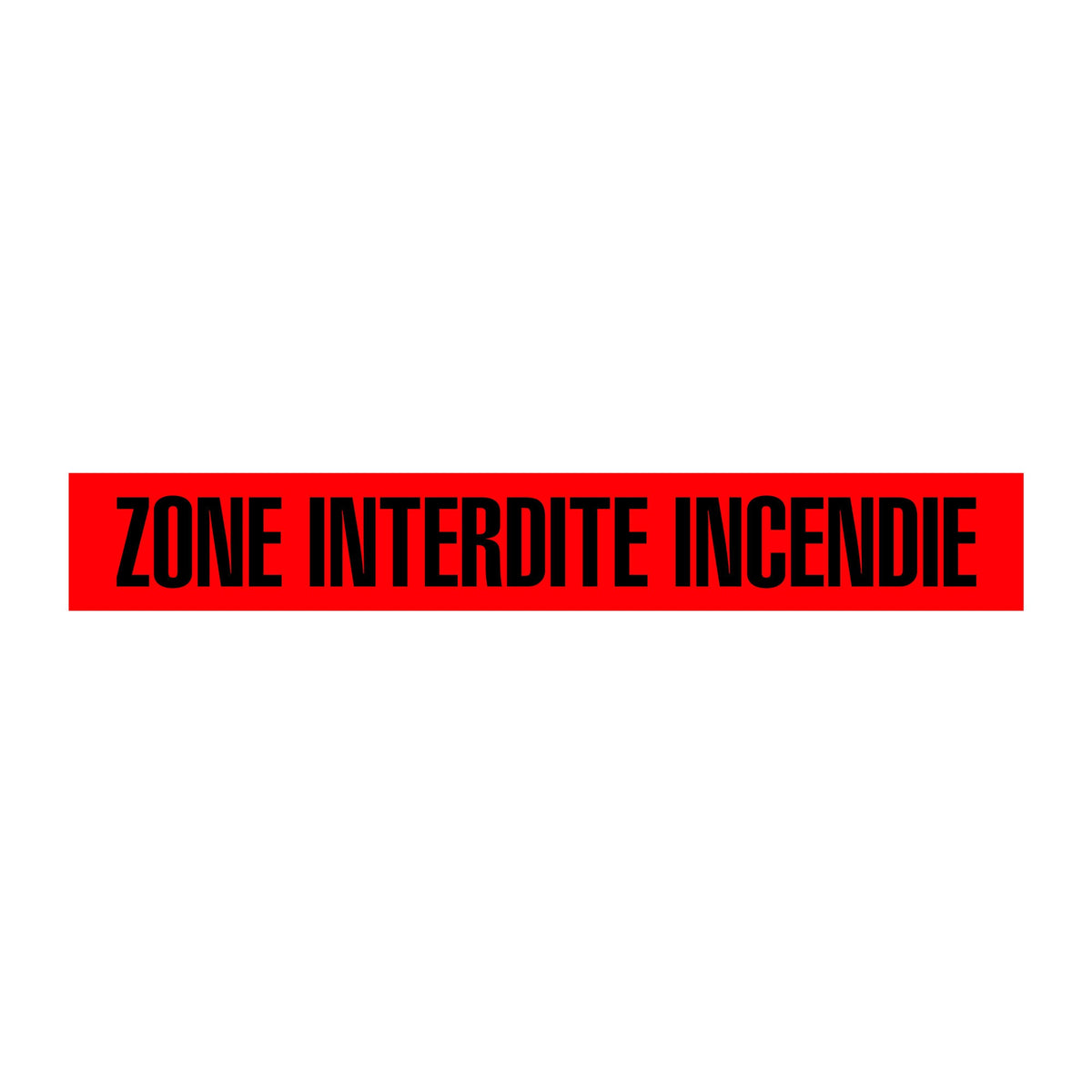 BT1082 Red/Black ZONE INTERDITE INCENDIE Barricade Message Safety Tape (3 in x 1,000 ft) 12 /case - Price per Roll
