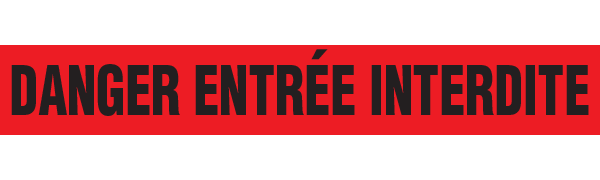 BT1012 Red/Black DANGER ENTRÉE INTERDITE Barricade Message Safety Tape (3 in x 1,000 ft) 12 /case