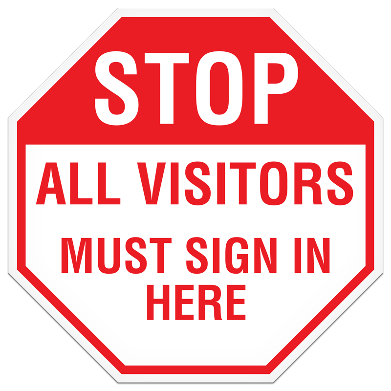 SB7002P STOP STOP ALL VISITORS MUST SIGN IN HERE PrimeGuard® Informational Hexagon DuraPly™ Rigid Plastic Safety Sign (12 in x 12 in)