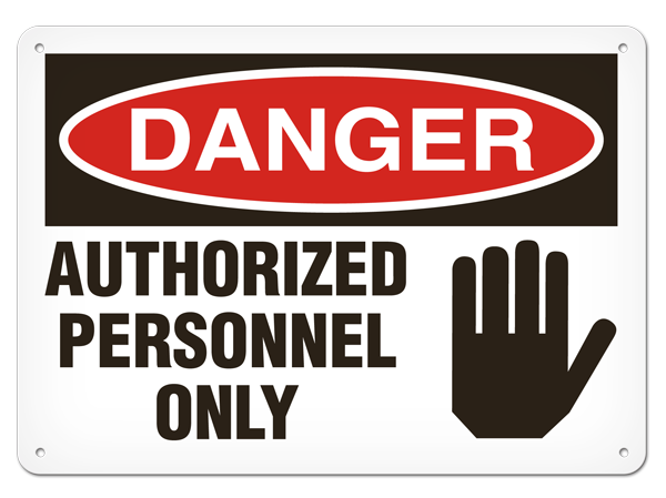 AUTHORIZED PERSONNEL ONLY PrimeGuard® Traditional OSHA Style Safety Sign 