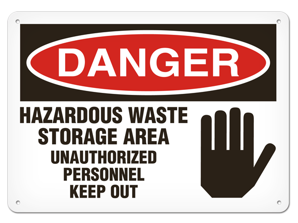 DANGER HAZARDOUS WASTE STORAGE AREA UNAUTHORIZED PERSONNEL KEEP OUT PrimeGuard® Traditional OSHA Style Safety Sign 