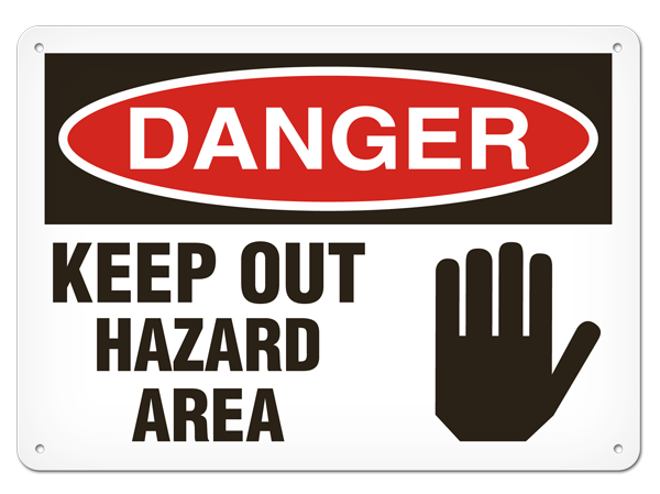 DANGER KEEP OUT HAZARD AREA PrimeGuard® Traditional OSHA Style Safety Sign 
