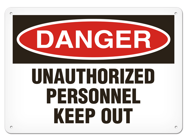 DANGER UNAUTHORIZED PERSONNEL KEEP OUT PrimeGuard® Traditional OSHA Style Safety Sign 