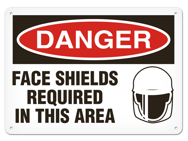 DANGER FACE SHIELDS REQUIRED IN THIS AREA PrimeGuard® Traditional OSHA Style Safety Sign 