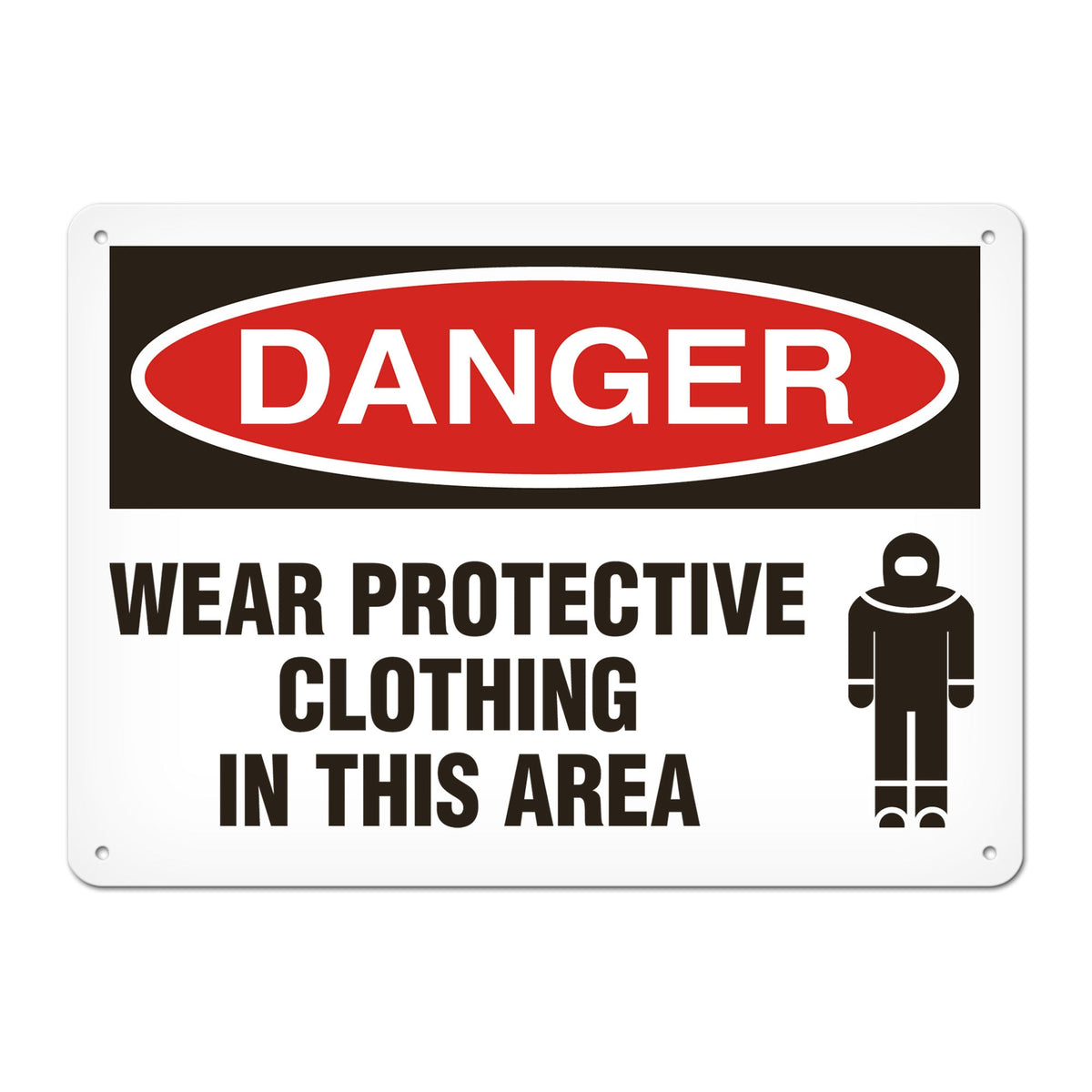DANGER WEAR PROTECTIVE CLOTHING IN THIS AREA PrimeGuard Traditional OSHA Style Safety Sign
