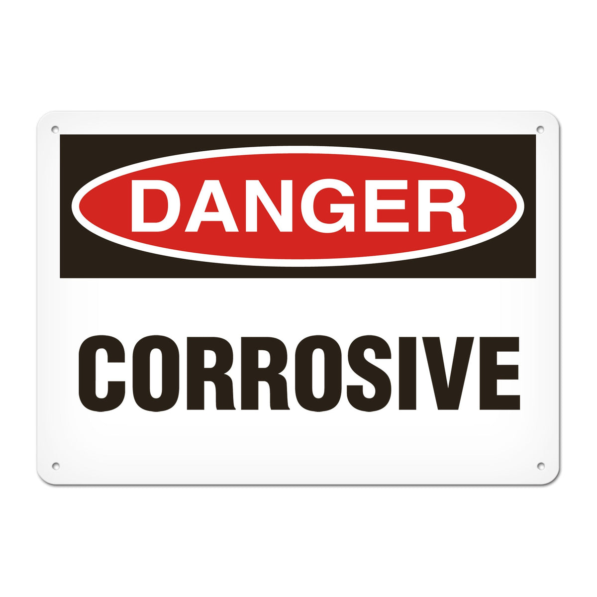 DANGER CORROSIVE PrimeGuard Traditional OSHA Style Safety Sign