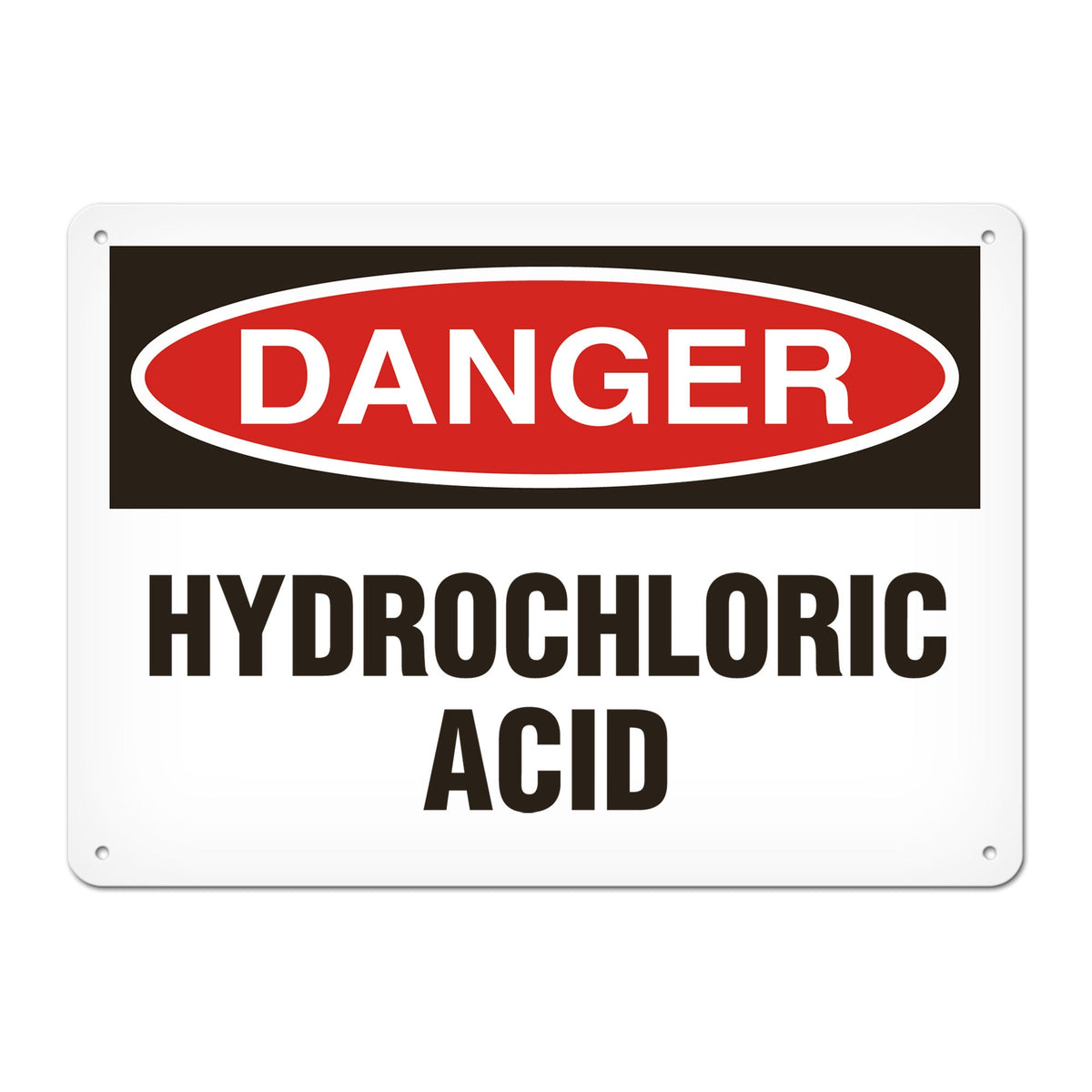 DANGER HYDROCHLORIC ACID PrimeGuard Traditional OSHA Style Safety Sign