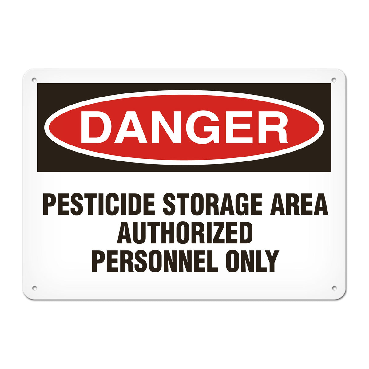 DANGER PESTICIDE STORAGE AREA AUTHORIZED PERSONNEL ONLY PrimeGuard Traditional OSHA Style Safety Sign