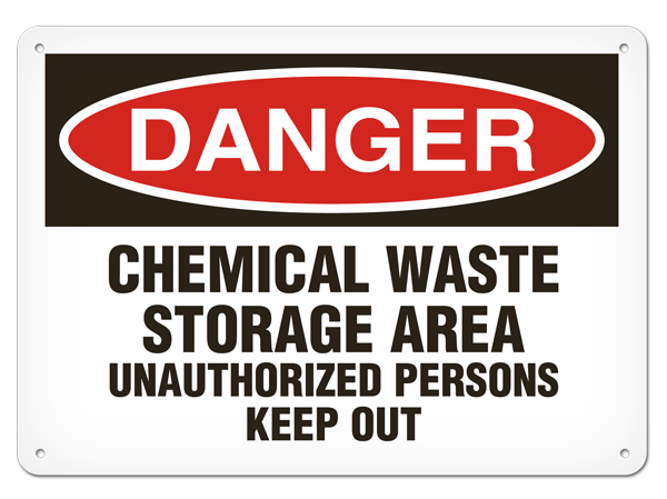 DANGER CHEMICAL WASTE STORAGE AREA UNAUTHORIZED PERSONS KEEP OUT PrimeGuard® Traditional OSHA Style Safety Sign 
