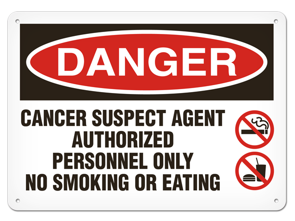 DANGER CANCER SUSPECT AGENT AUTHORIZED PERSONNEL ONLY NO SMOKING OR EATING PrimeGuard® Traditional OSHA Style Safety Sign 