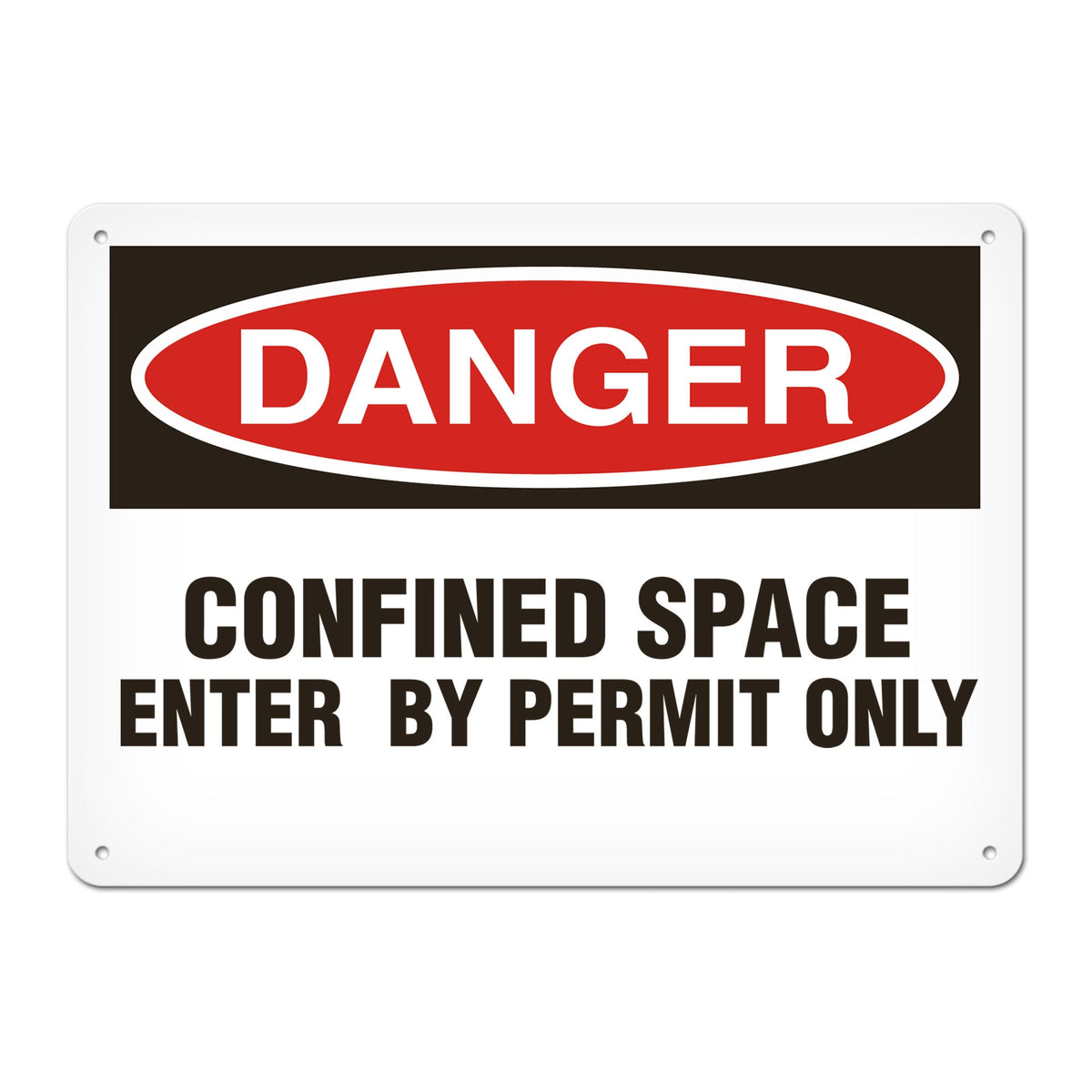 DANGER CONFINED SPACE ENTER BY PERMIT ONLY PrimeGuard Traditional OSHA Style Safety Sign