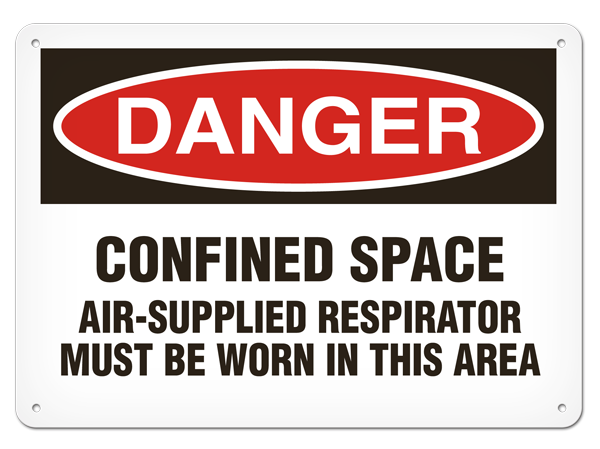DANGER CONFINED SPACE AIR-SUPPLIED RESPIRATOR MUST BE WORN IN THIS AREA PrimeGuard® Traditional OSHA Style Safety Sign 