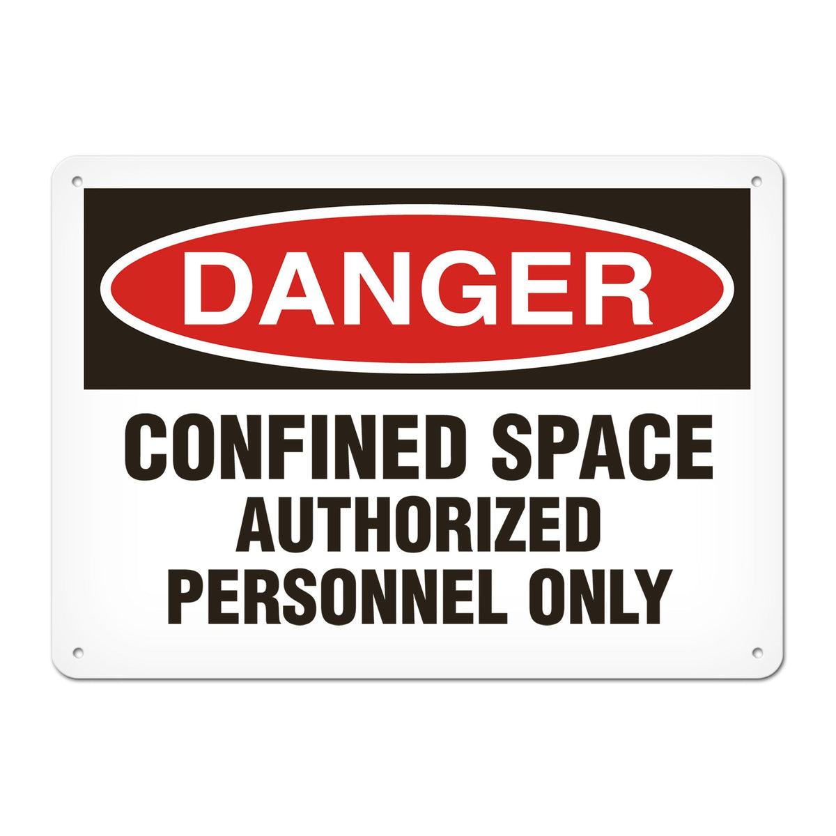 DANGER CONFINED SPACE AUTHORIZED PERSONNEL ONLY PrimeGuard Traditional OSHA Style Safety Sign