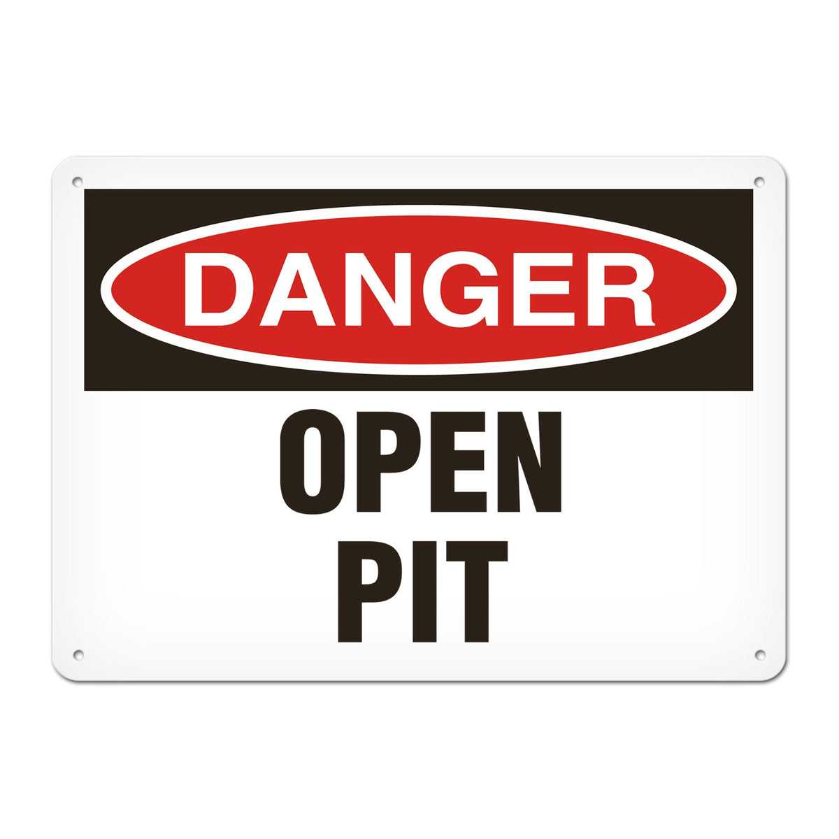 DANGER OPEN PIT PrimeGuard Traditional OSHA Style Safety Sign