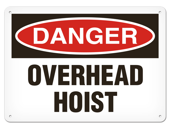 DANGER OVERHEAD HOIST PrimeGuard® Traditional OSHA Style Safety Sign 