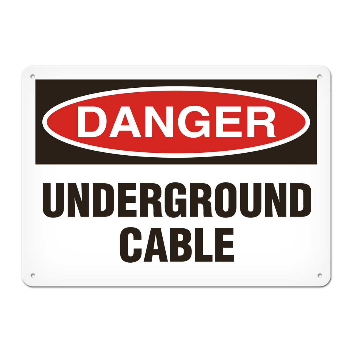 DANGER UNDERGROUND CABLE PrimeGuard Traditional OSHA Style Safety Sign