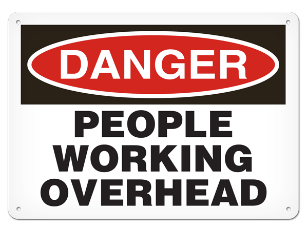 DANGER PEOPLE WORKING OVERHEAD PrimeGuard® Traditional OSHA Style Safety Sign 