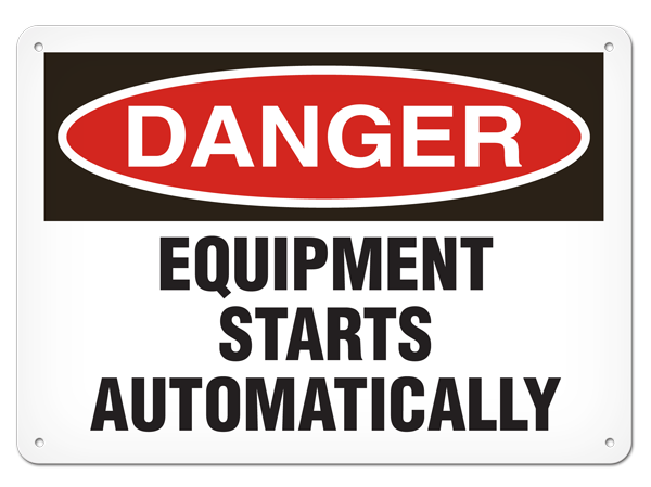DANGER EQUIPMENT STARTS AUTOMATICALLY PrimeGuard® Traditional OSHA Style Safety Sign 
