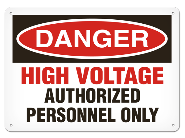 DANGER HIGH VOLTAGE AUTHORIZED PERSONNEL ONLY PrimeGuard® Traditional OSHA Style Safety Sign 
